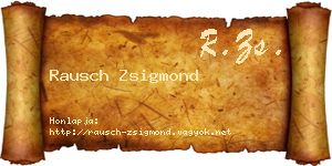Rausch Zsigmond névjegykártya